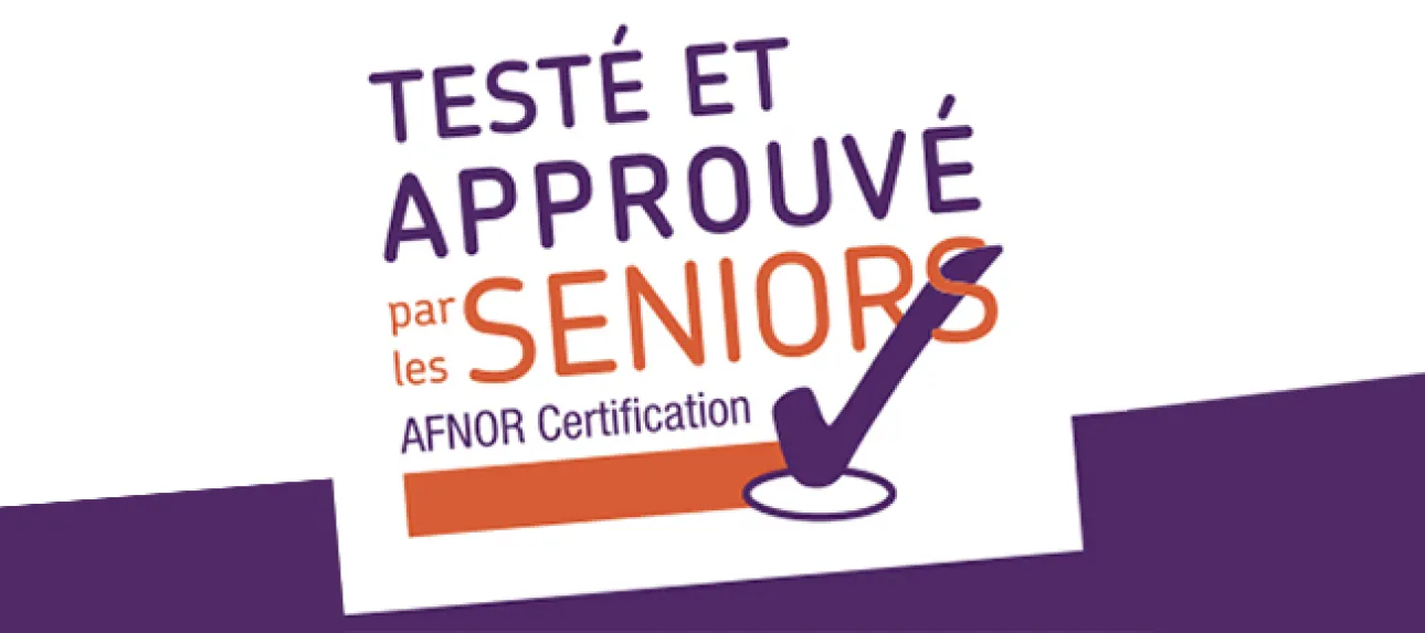 Un label «Testé et approuvé par les seniors»